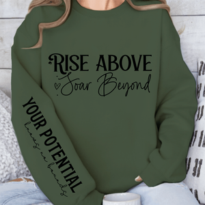 Sweatshirt Unisex Rise above soar beyond