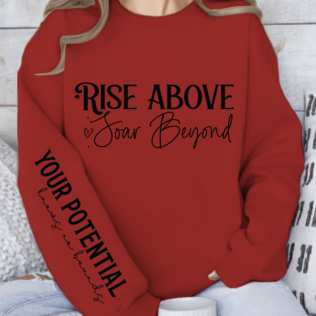 Sweatshirt Unisex Rise above soar beyond