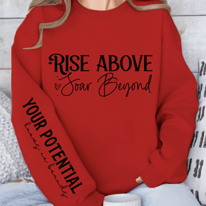 Sweatshirt Unisex Rise above soar beyond