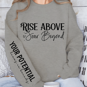 Sweatshirt Unisex Rise above soar beyond