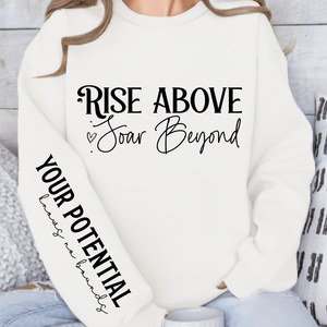 Sweatshirt Unisex Rise above soar beyond