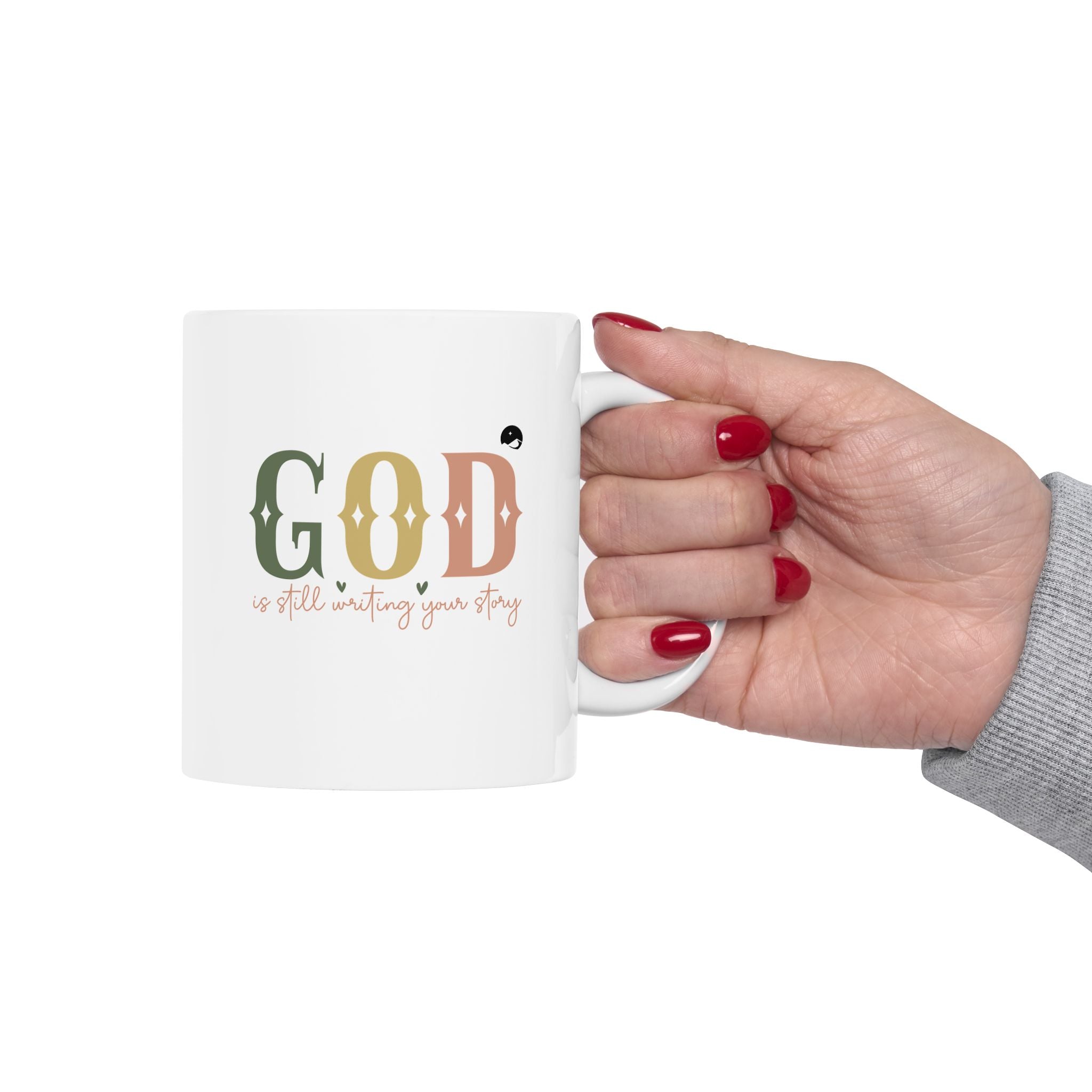 God Is Still Writing Your Story Ceramic Mug, (11oz, 15oz)