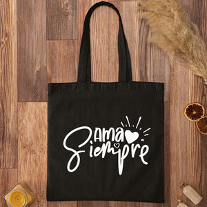 Tote Bag Ama Siempre