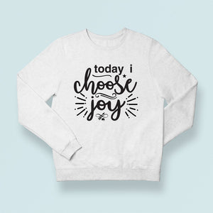 Sweatshirt Unisex Today I Choose You