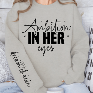 Sweatshirt Unisex Ambition in her eyes