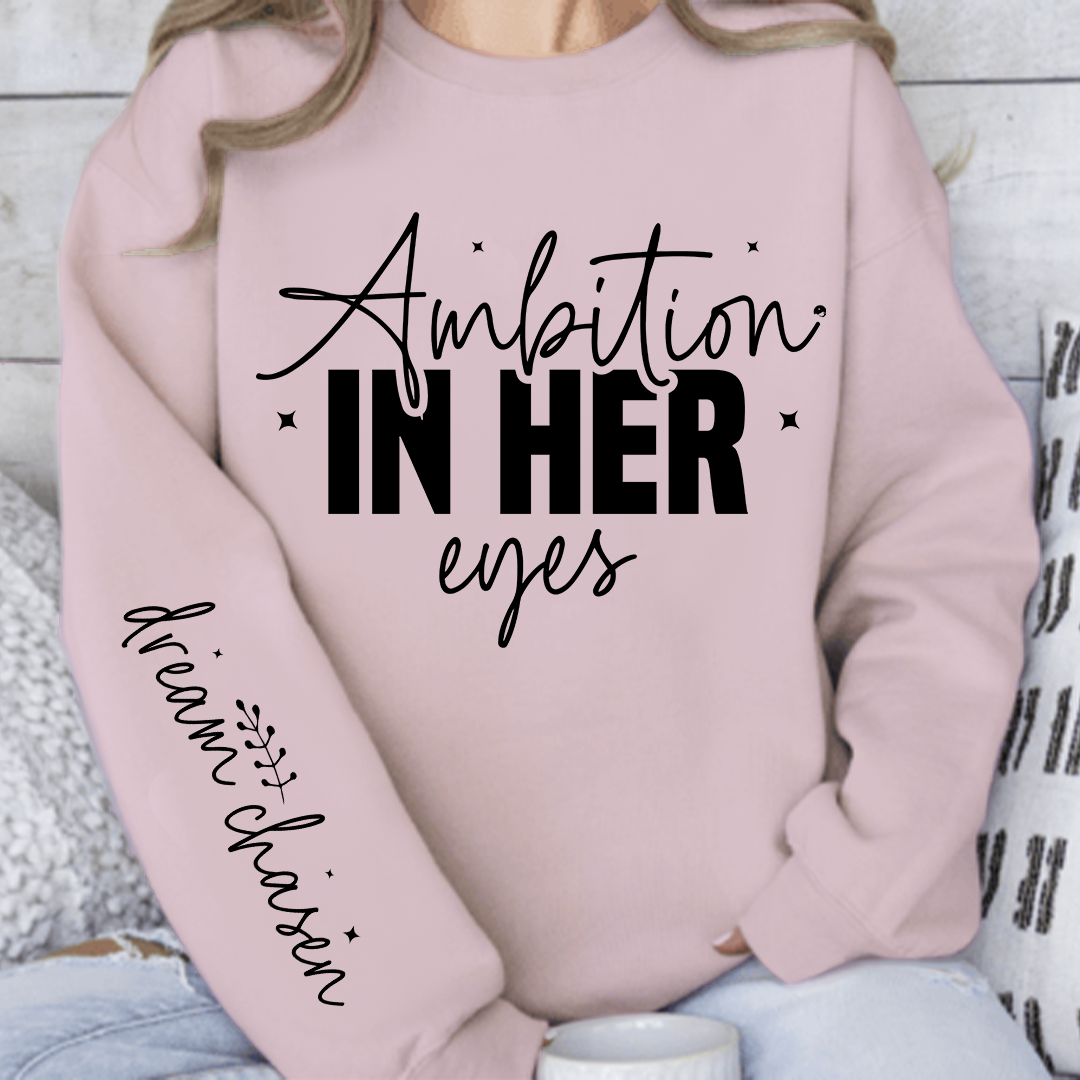 Sweatshirt Unisex Ambition in her eyes