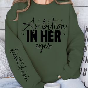Sweatshirt Unisex Ambition in her eyes