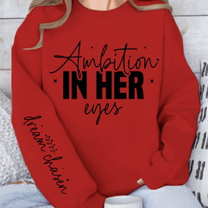 Sweatshirt Unisex Ambition in her eyes