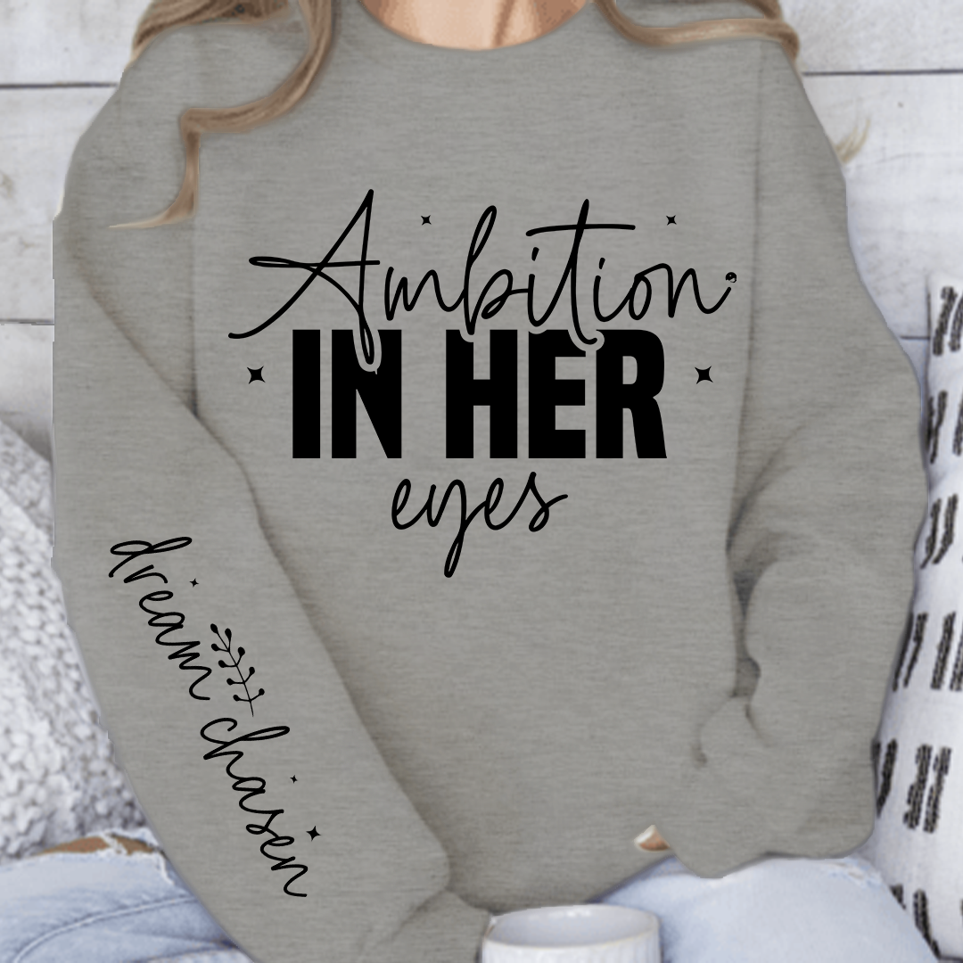 Sweatshirt Unisex Ambition in her eyes