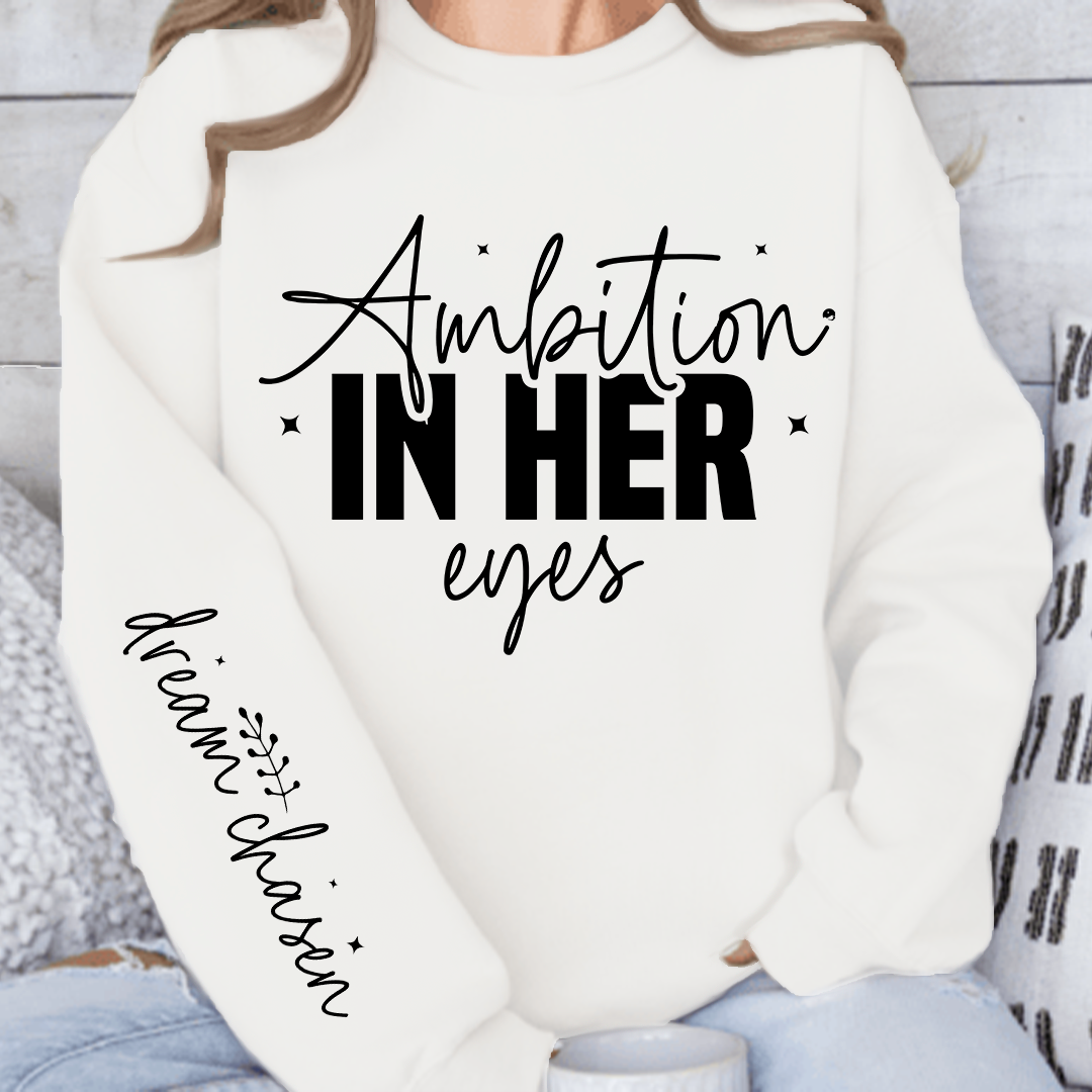 Sweatshirt Unisex Ambition in her eyes