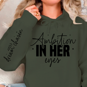 Hoodie Unisex Ambition in her eyes