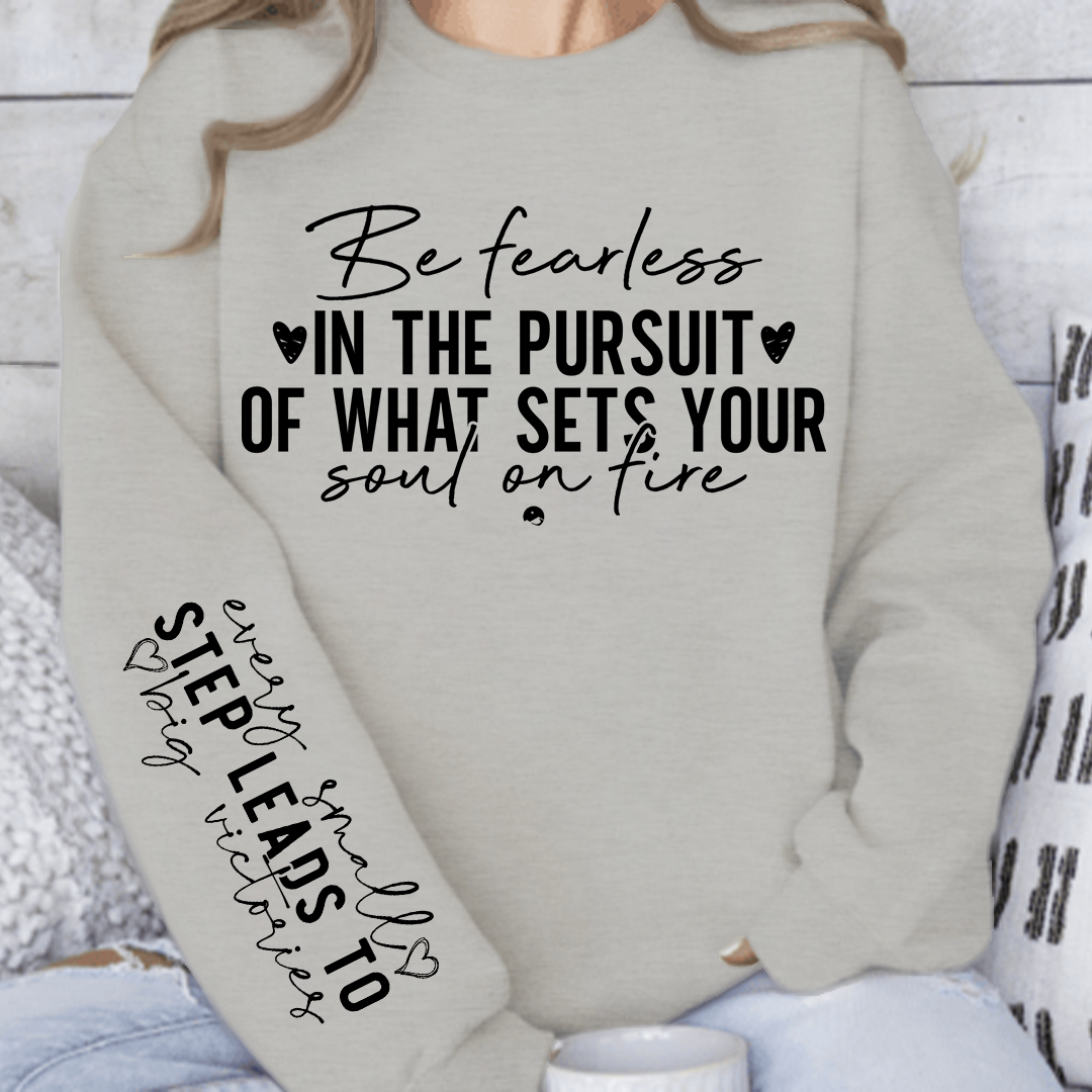 Sweatshirt Unisex Be fearless in the pursuit