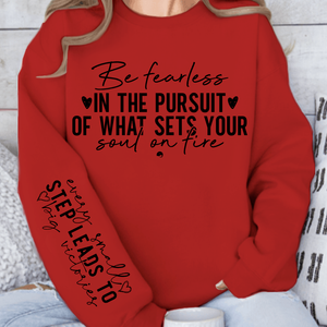 Sweatshirt Unisex Be fearless in the pursuit