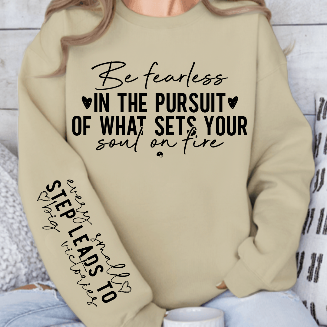 Sweatshirt Unisex Be fearless in the pursuit