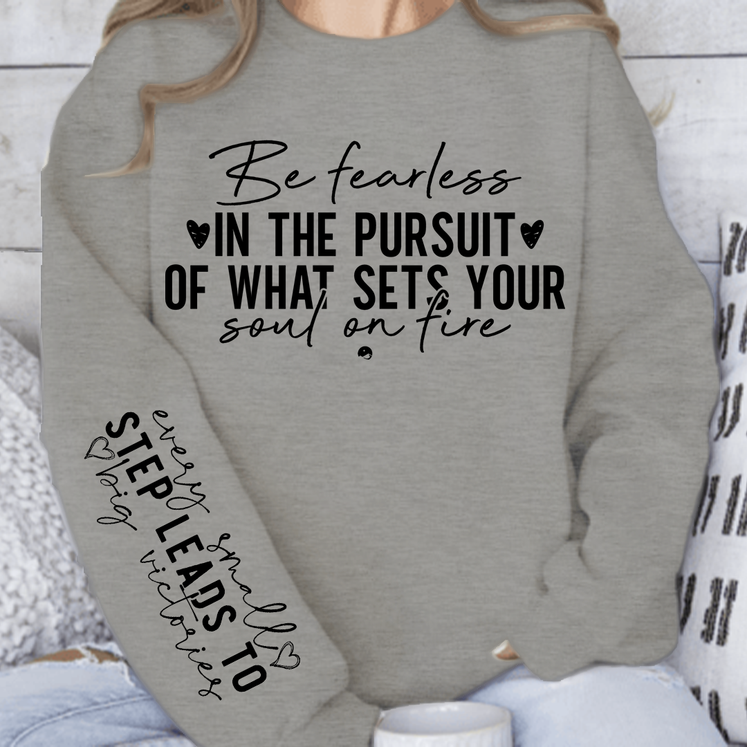 Sweatshirt Unisex Be fearless in the pursuit