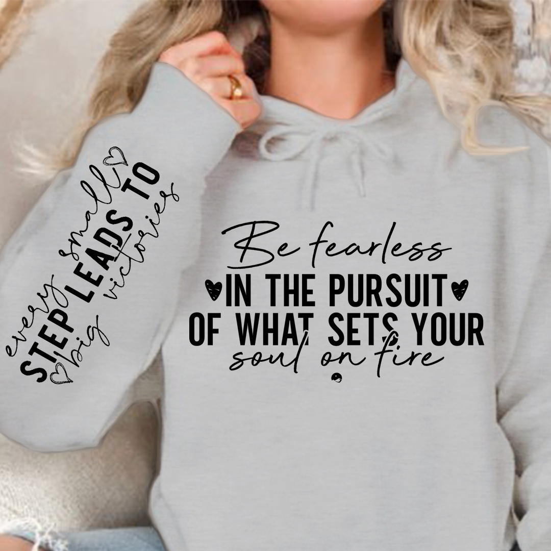 Hoodie Unisex Be fearless in the pursuit
