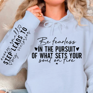 Hoodie Unisex Be fearless in the pursuit