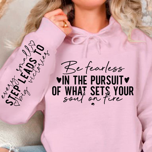 Hoodie Unisex Be fearless in the pursuit