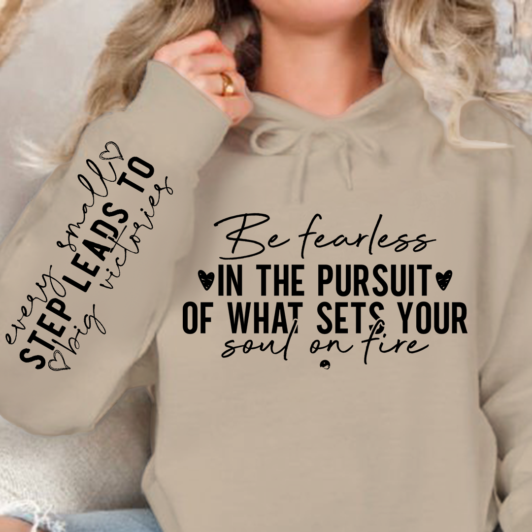 Hoodie Unisex Be fearless in the pursuit