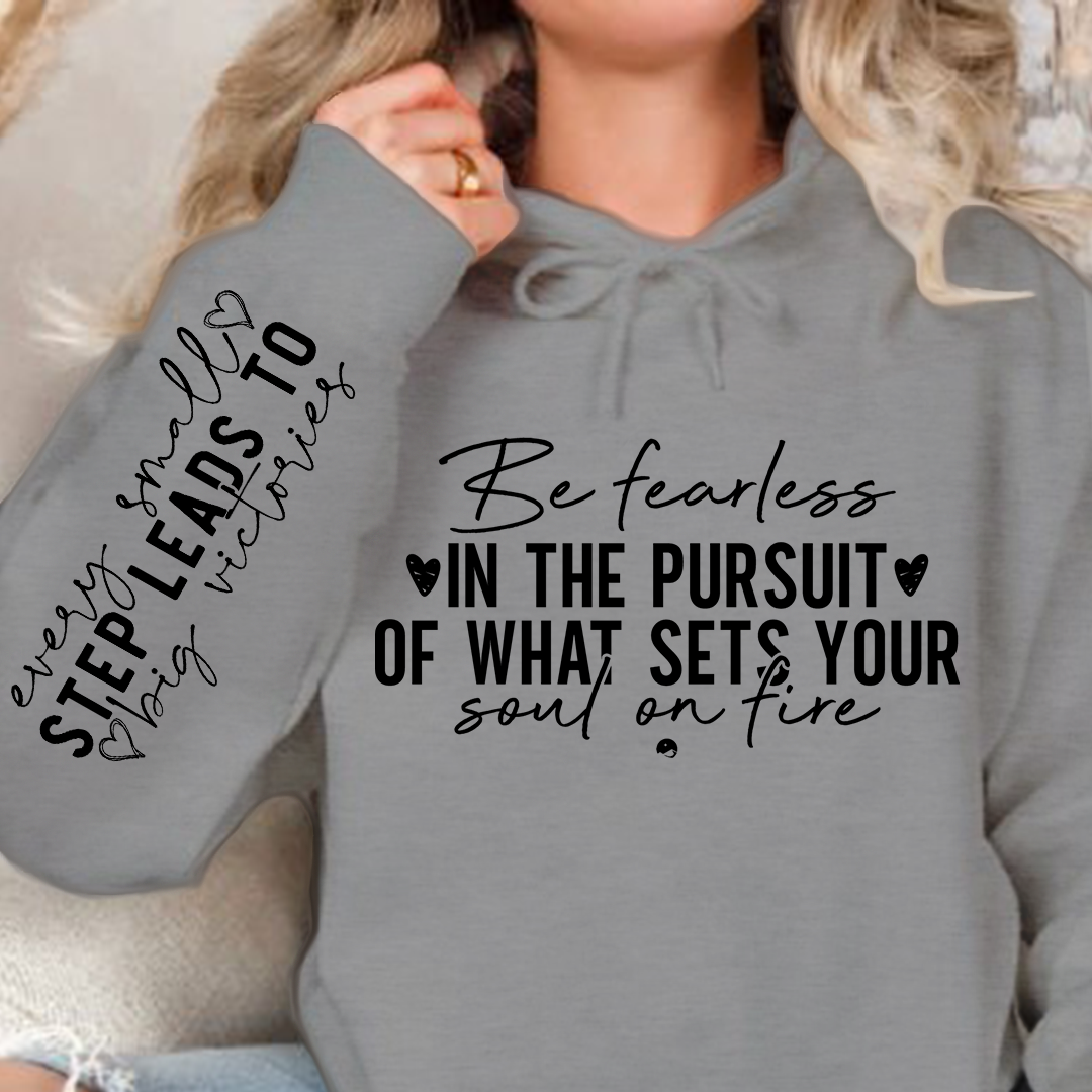 Hoodie Unisex Be fearless in the pursuit