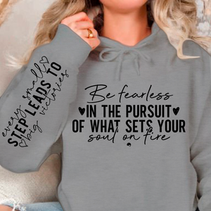 Hoodie Unisex Be fearless in the pursuit