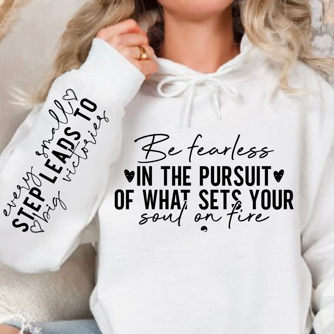 Hoodie Unisex Be fearless in the pursuit