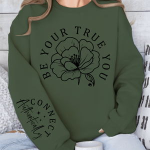 Sweatshirt Unisex Be Your True You