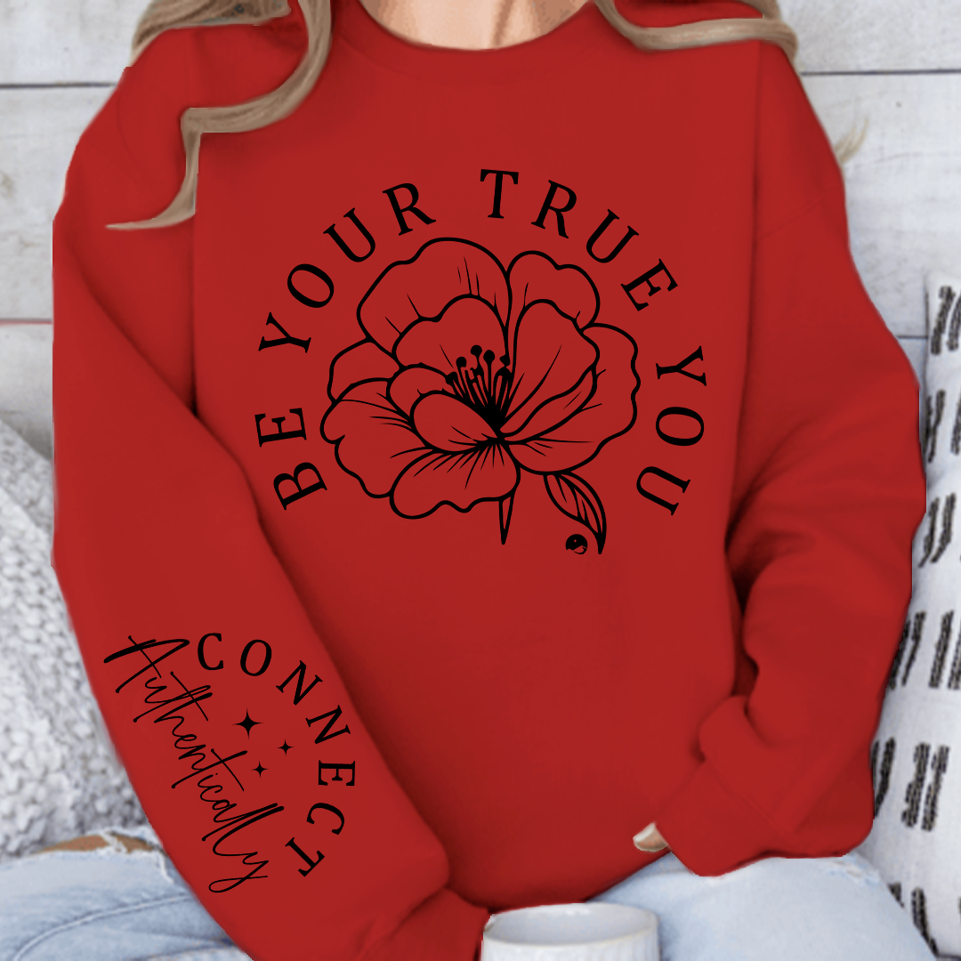 Sweatshirt Unisex Be Your True You