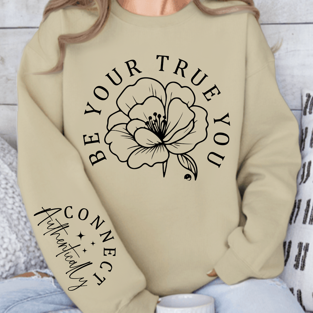 Sweatshirt Unisex Be Your True You
