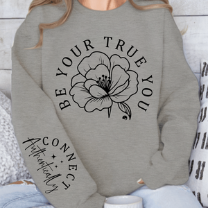 Sweatshirt Unisex Be Your True You