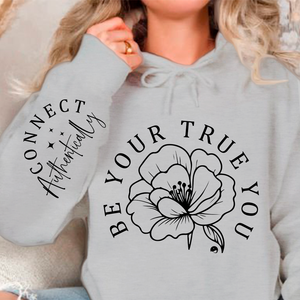 Hoodie Unisex Be Your True You