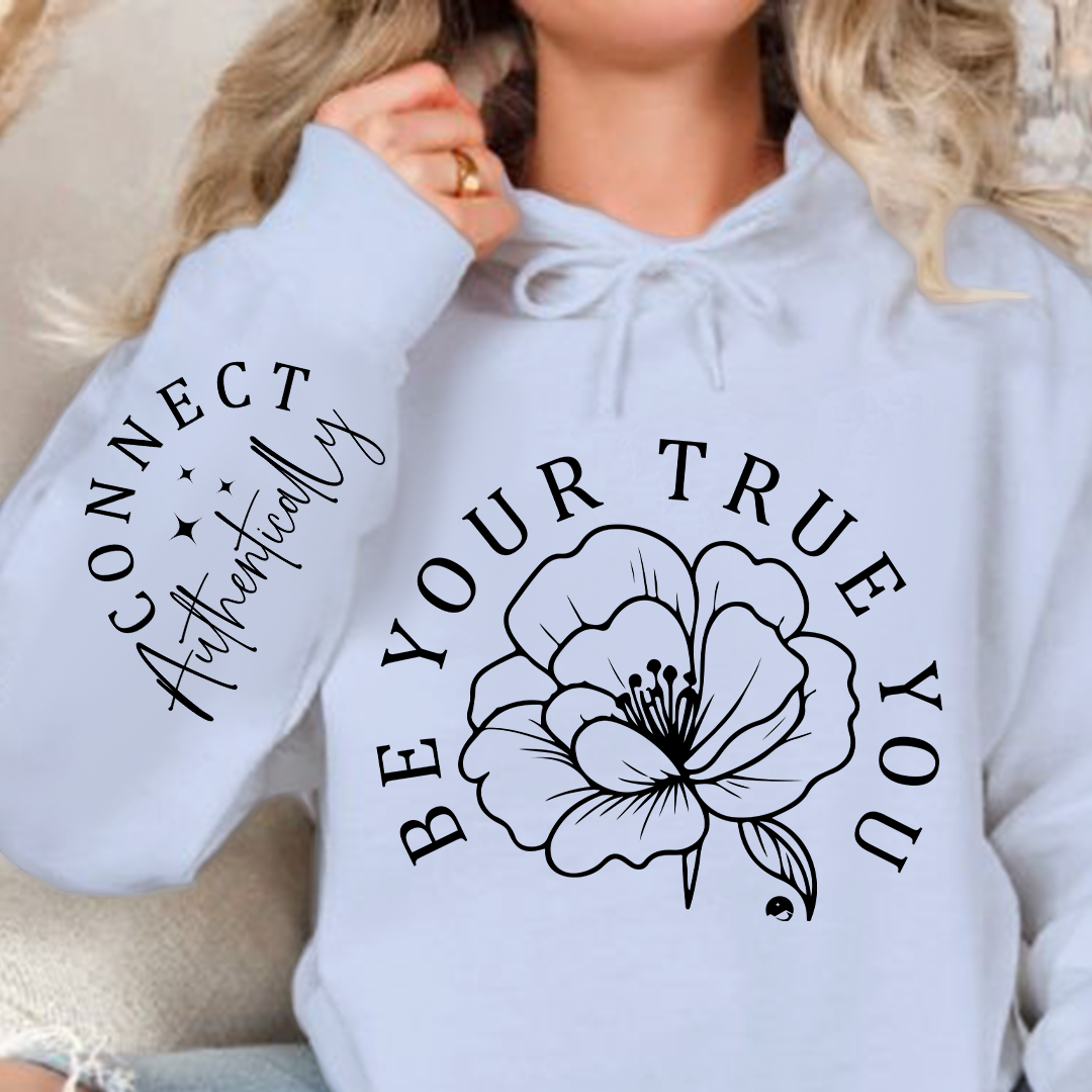 Hoodie Unisex Be Your True You