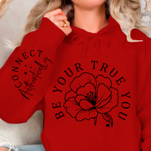 Hoodie Unisex Be Your True You