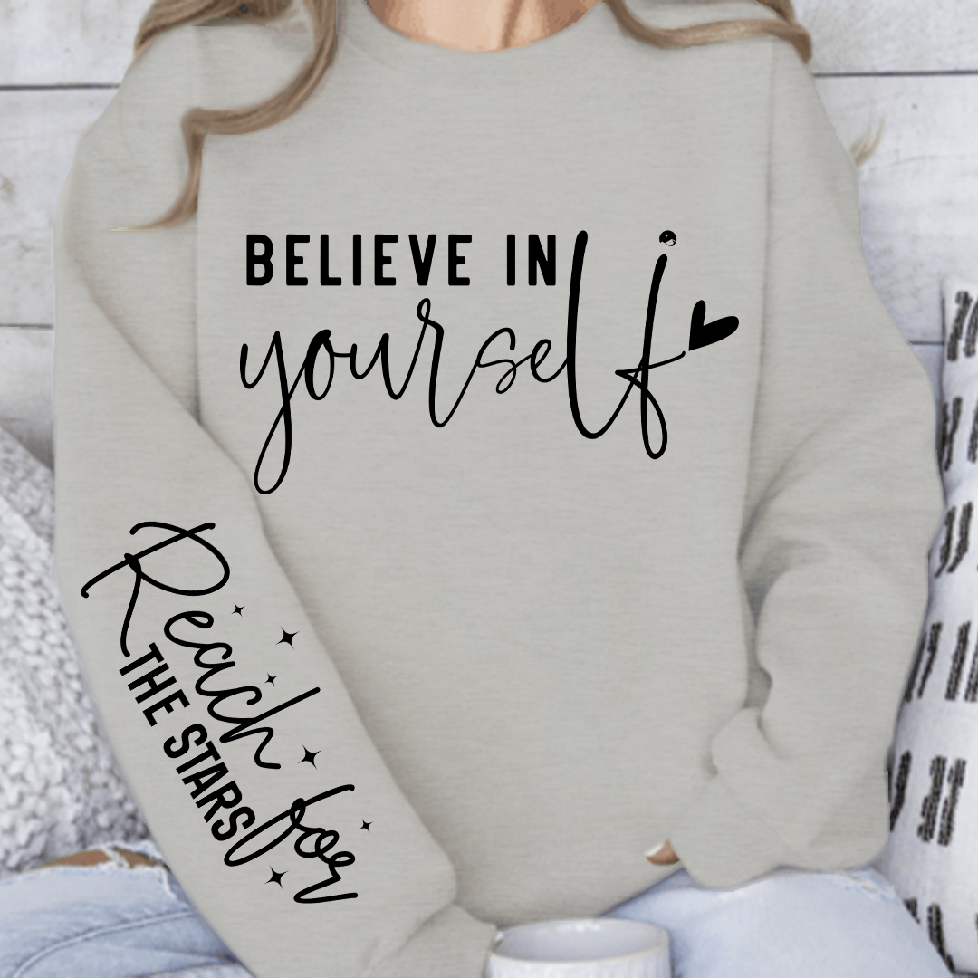 Sweatshirt Unisex Believe In Yourself