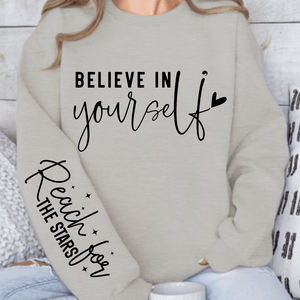 Sweatshirt Unisex Believe In Yourself