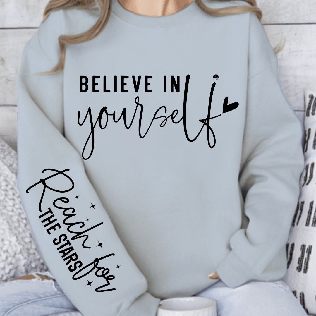 Sweatshirt Unisex Believe In Yourself