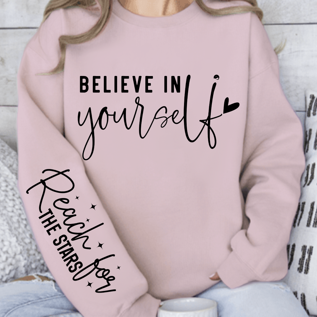 Sweatshirt Unisex Believe In Yourself