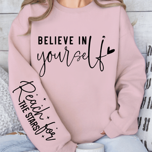 Sweatshirt Unisex Believe In Yourself
