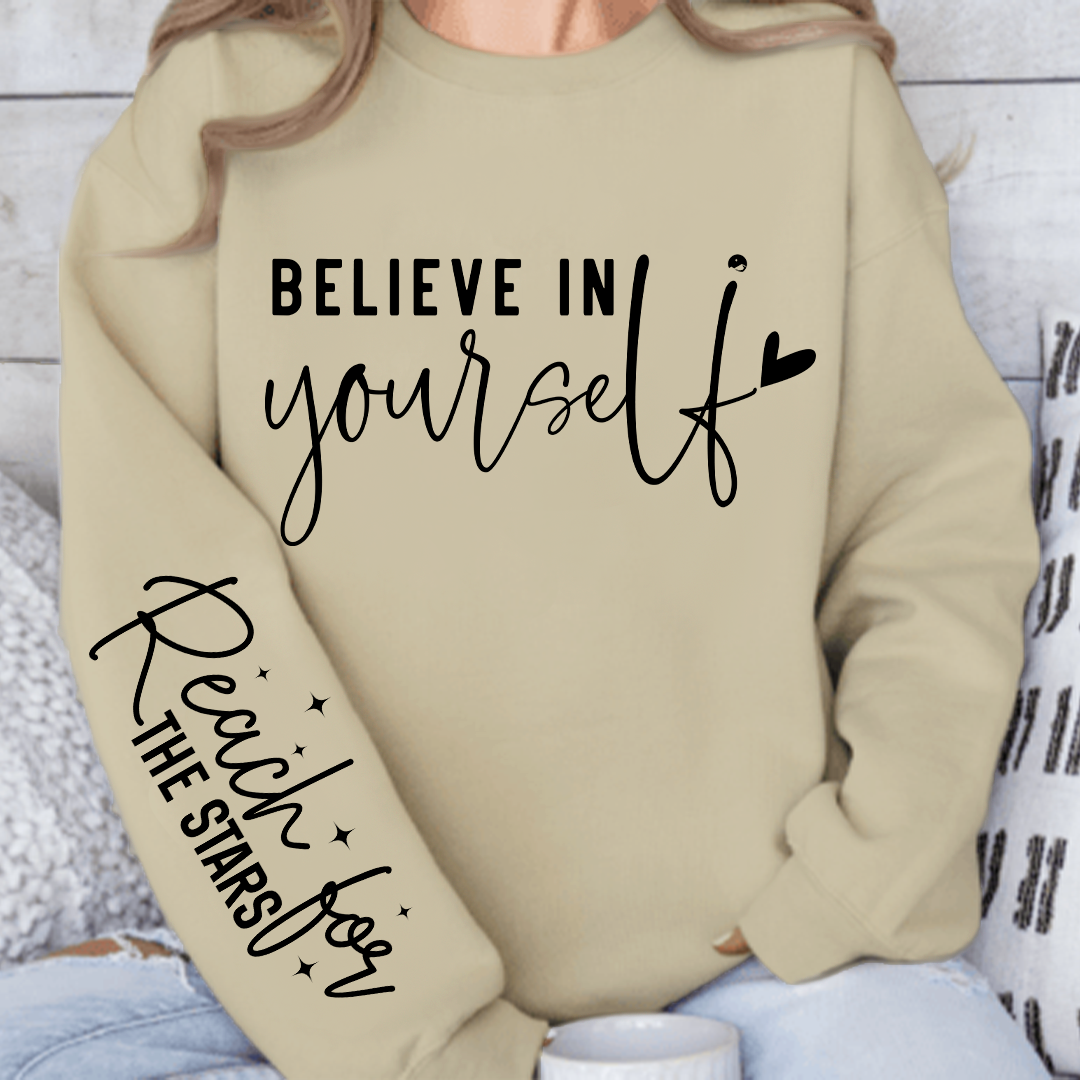Sweatshirt Unisex Believe In Yourself