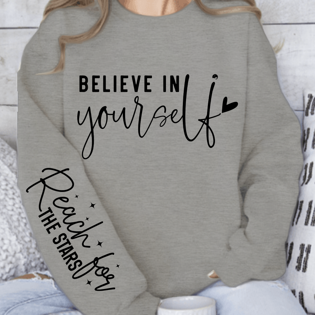 Sweatshirt Unisex Believe In Yourself