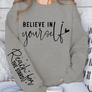 Sweatshirt Unisex Believe In Yourself