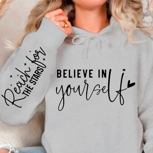 Hoodie Unisex Believe In Yourself