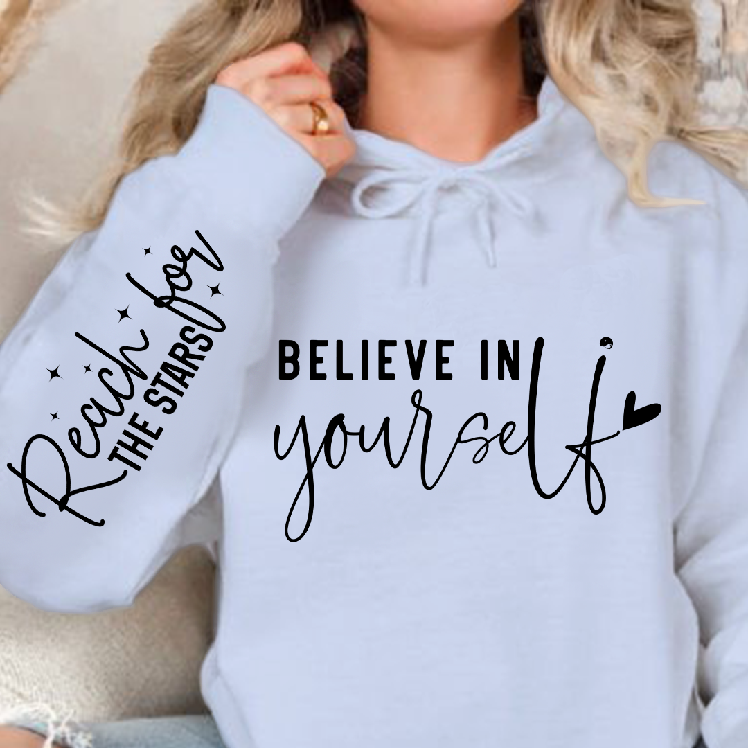 Hoodie Unisex Believe In Yourself