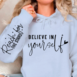Hoodie Unisex Believe In Yourself