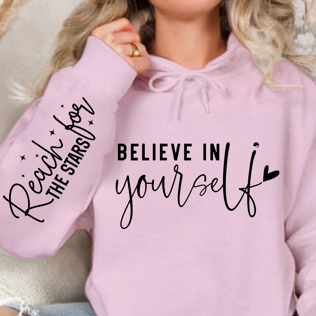 Hoodie Unisex Believe In Yourself