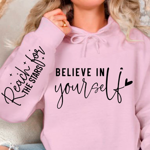 Hoodie Unisex Believe In Yourself