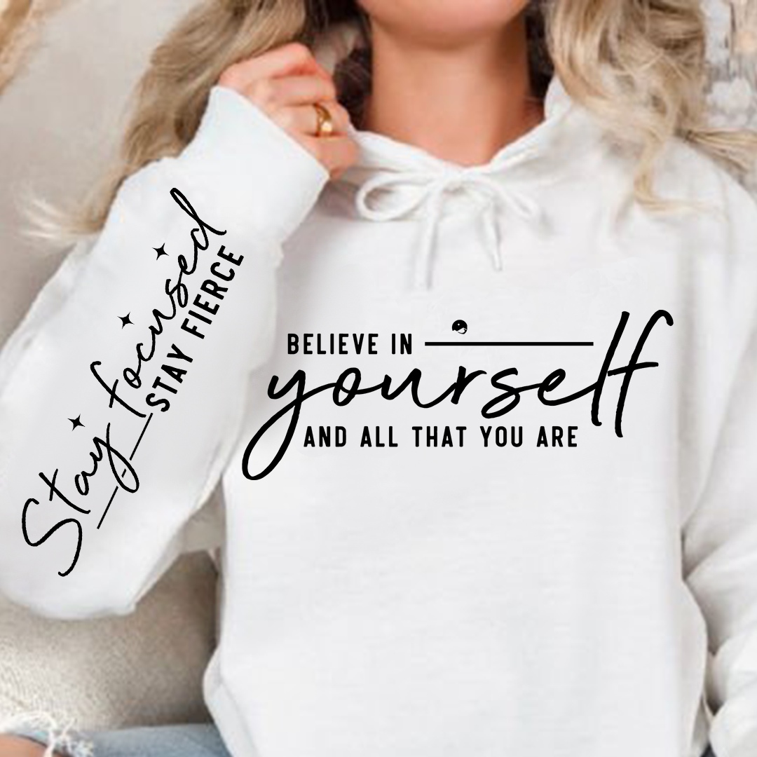 Hoodie Unisex Believe in yourself