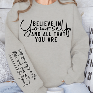Sweatshirt Unisex Believe in yourself and all that you are
