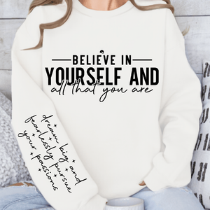 Sweatshirt Unisex Believe in yourself and all that you are
