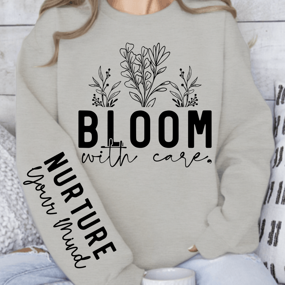 Sweatshirt Unisex Bloom With Care